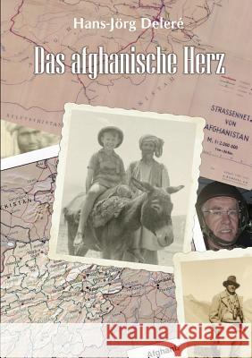 Das afghanische Herz Hans-J Rg Deler 9783839153116 Books on Demand