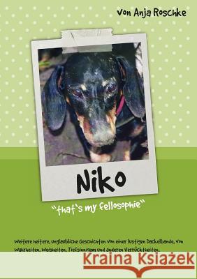 Niko: that's my fellosophie Roschke, Anja 9783839164815 Books on Demand