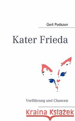 Kater Frieda: Wirtschaftskrimi Podszun, Gert 9783839169711