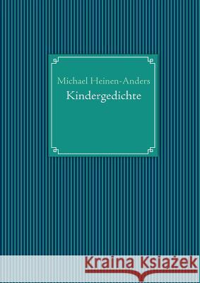 Kindergedichte Michael Heinen-Anders 9783839172551