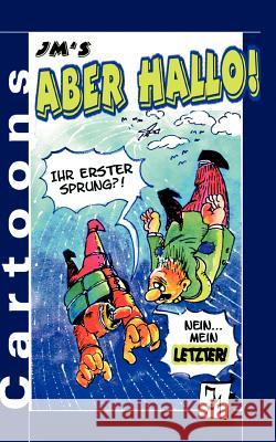 JM's Aber Hallo!: Cartoons Mertens, Jürgen 9783839181676