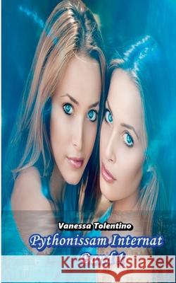 Pythonissam Internat: Band 1 Tolentino, Vanessa 9783839187654