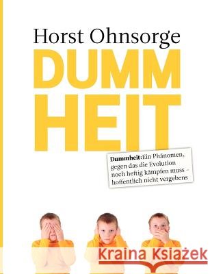 Dummheit Horst Ohnsorge 9783839194645