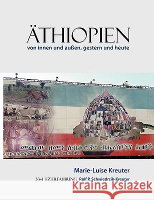 Äthiopien: von innen und außen, gestern und heute Kreuter, Marie-Luise 9783839195345 Books on Demand