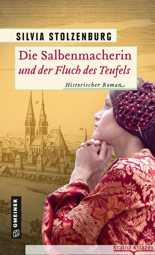 Die Salbenmacherin und der Fluch des Teufels Stolzenburg, Silvia 9783839200179 Gmeiner-Verlag