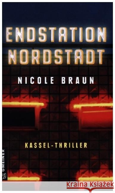 Endstation Nordstadt Braun, Nicole 9783839200254 Gmeiner-Verlag