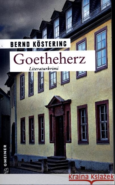 Goetheherz Köstering, Bernd 9783839200292 Gmeiner-Verlag