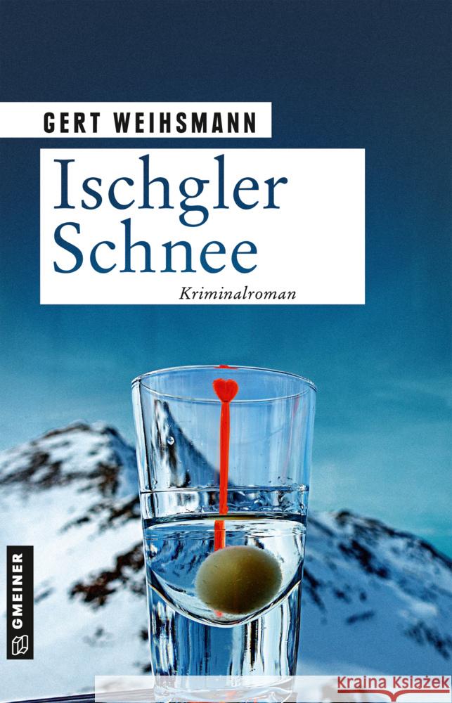 Ischgler Schnee Weihsmann, Gert 9783839200346