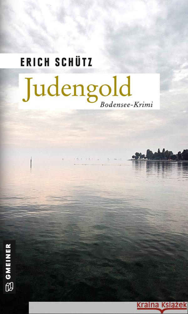 Judengold Schütz, Erich 9783839200353 Gmeiner-Verlag