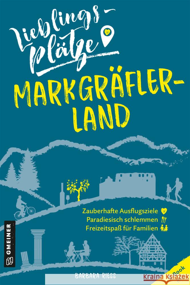 Lieblingsplätze Markgräflerland Rieß, Barbara 9783839200445 Gmeiner-Verlag