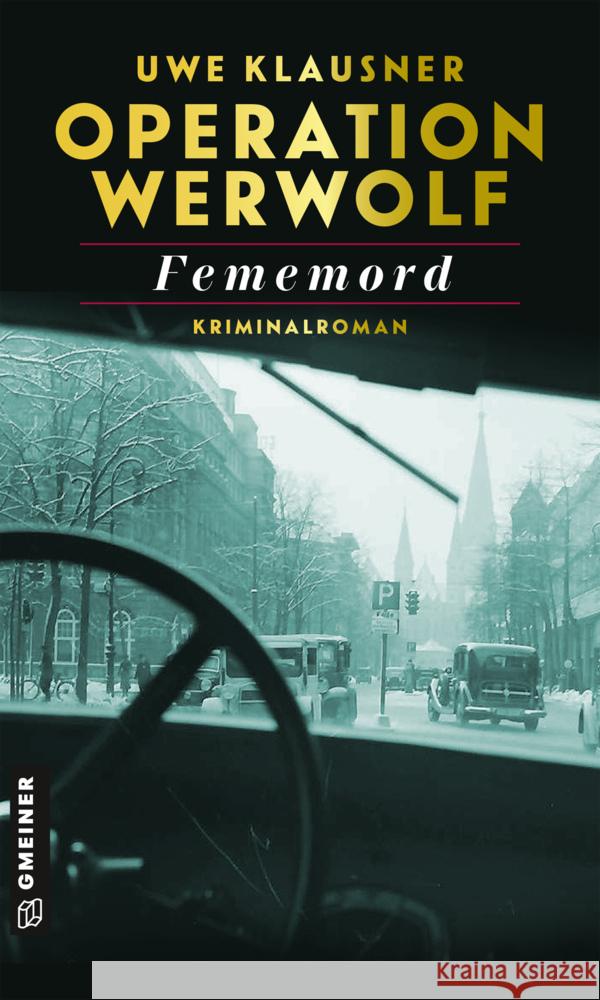 Operation Werwolf - Fememord Klausner, Uwe 9783839200674 Gmeiner-Verlag