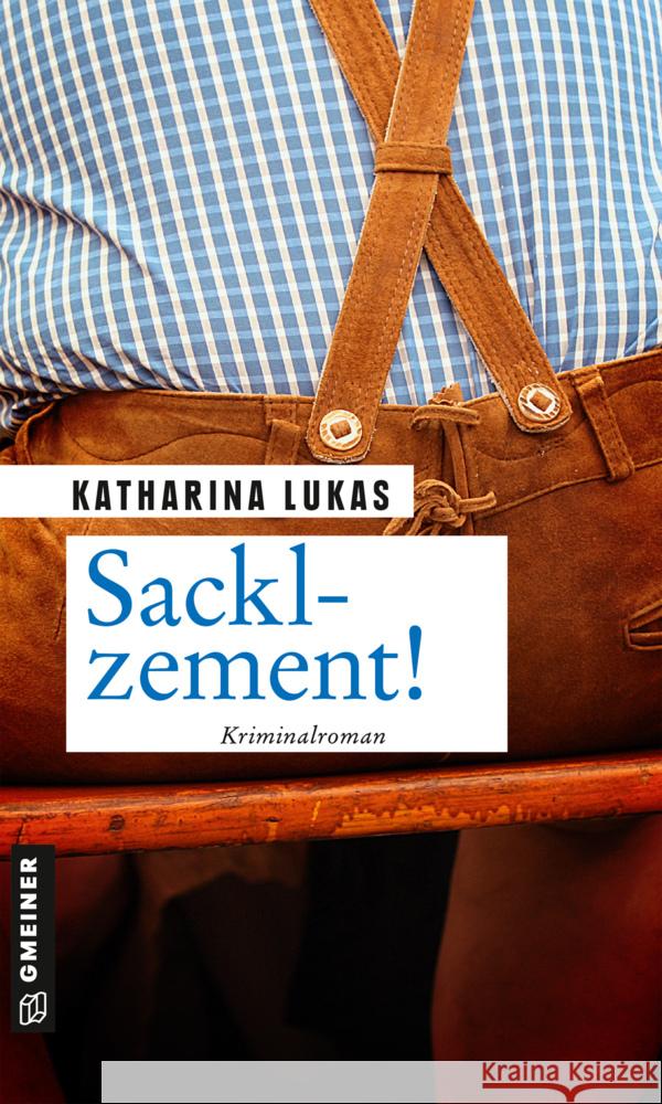Sacklzement! Lukas, Katharina 9783839200735