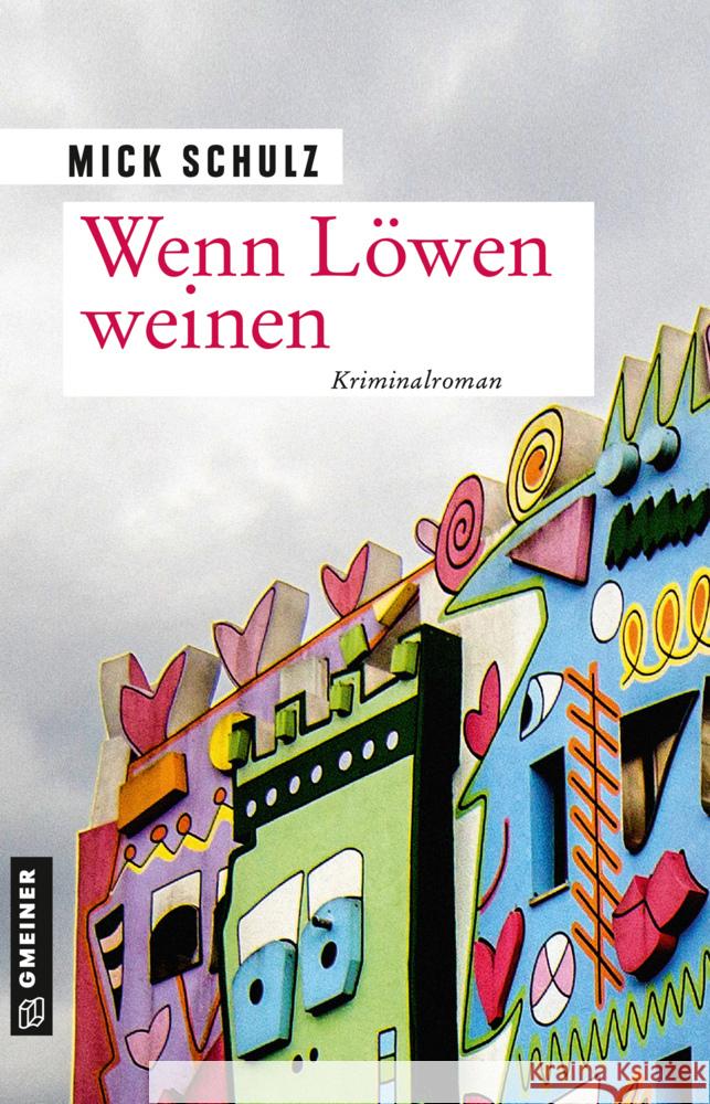 Wenn Löwen weinen Schulz, Mick 9783839200933 Gmeiner-Verlag