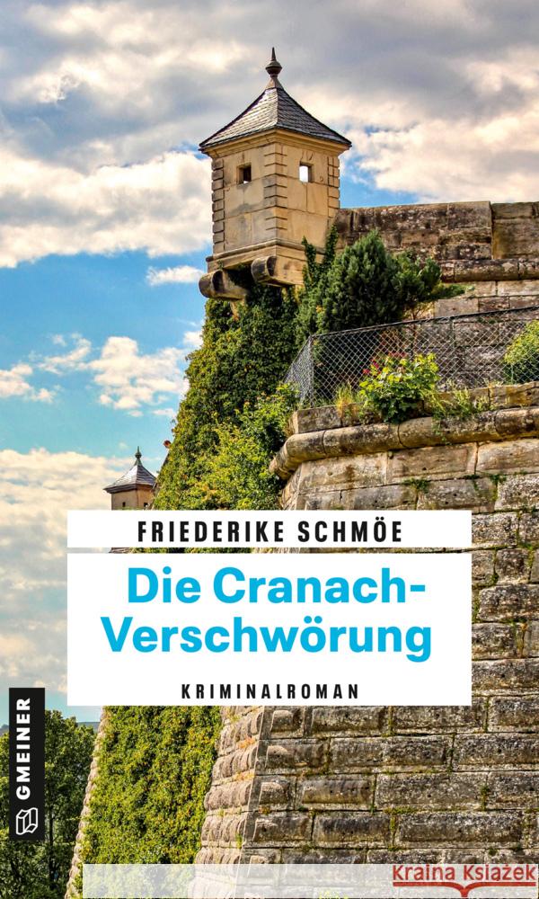 Die Cranach-Verschwörung Schmöe, Friederike 9783839201206