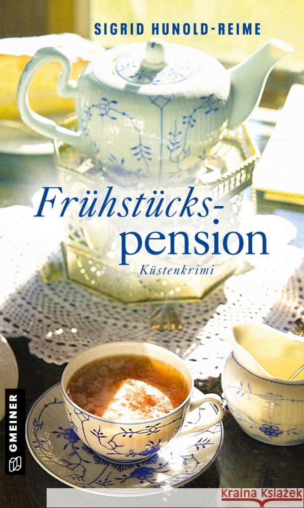 Frühstückspension Hunold-Reime, Sigrid 9783839201343 Gmeiner-Verlag