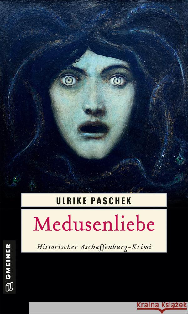 Medusenliebe Paschek, Ulrike 9783839201725 Gmeiner-Verlag