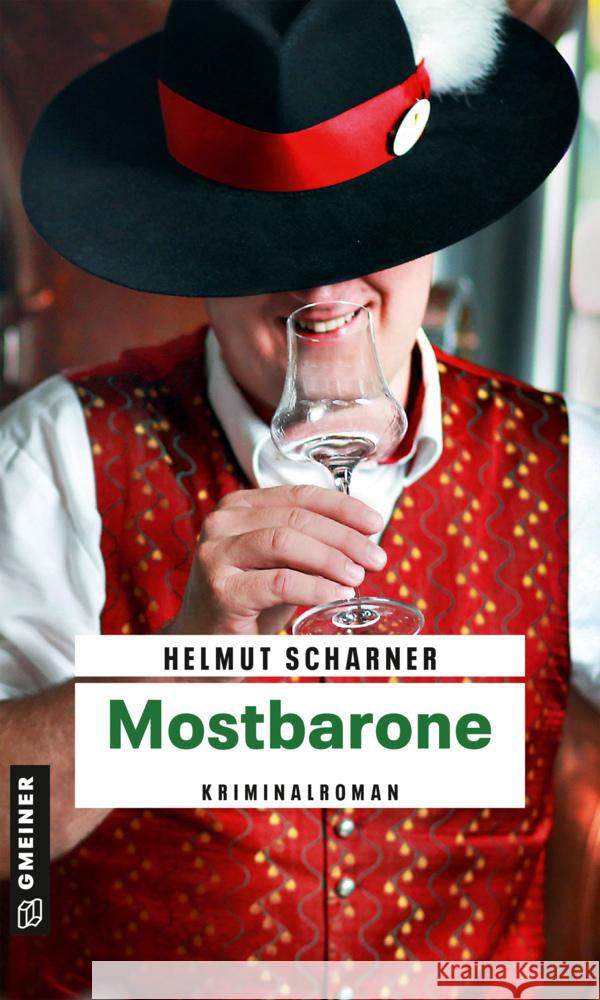 Mostbarone Scharner, Helmut 9783839201817 Gmeiner-Verlag