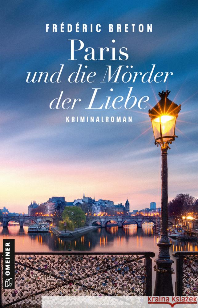 Paris und die Mörder der Liebe Breton, Frédéric 9783839201848