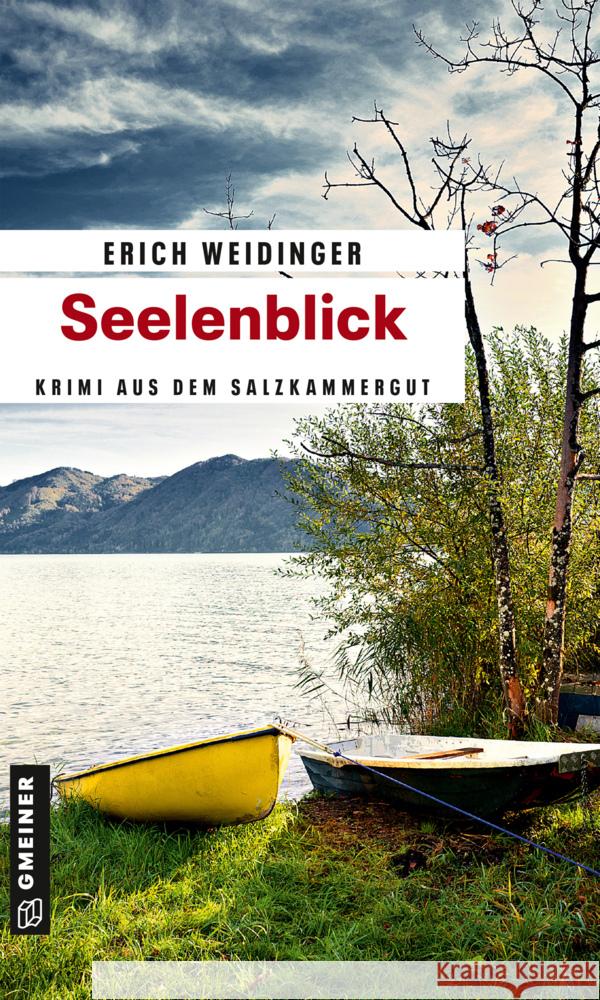 Seelenblick Weidinger, Erich 9783839201947 Gmeiner-Verlag