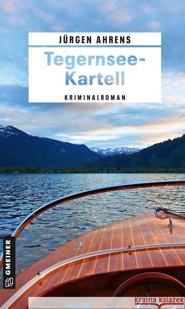 Tegernsee-Kartell Ahrens, Jürgen 9783839202005 Gmeiner-Verlag