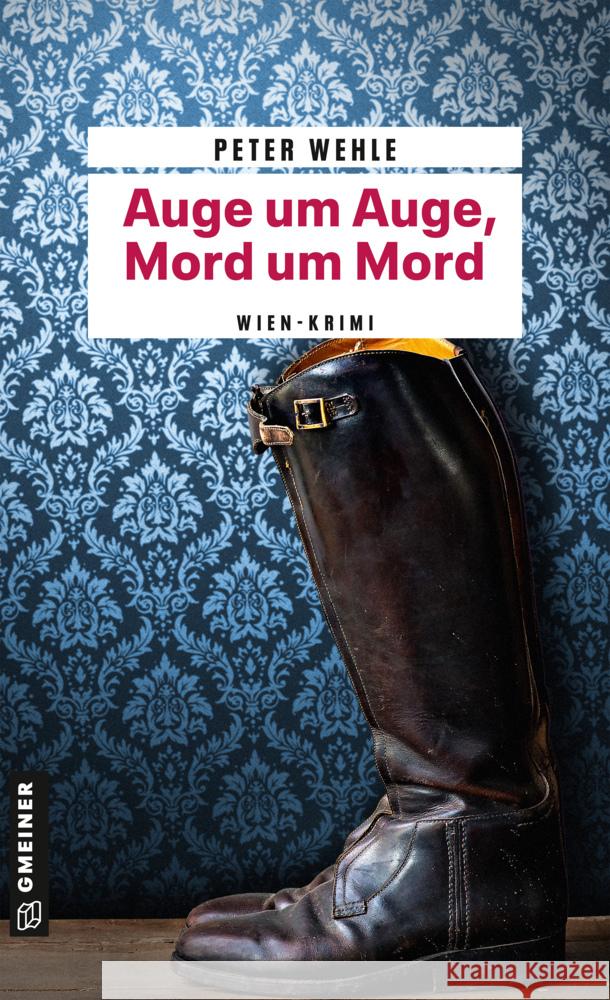 Auge um Auge, Mord um Mord Wehle, Peter 9783839202319 Gmeiner-Verlag