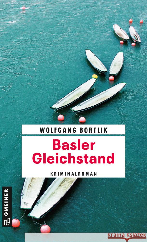 Basler Gleichstand Bortlik, Wolfgang 9783839202333 Gmeiner-Verlag