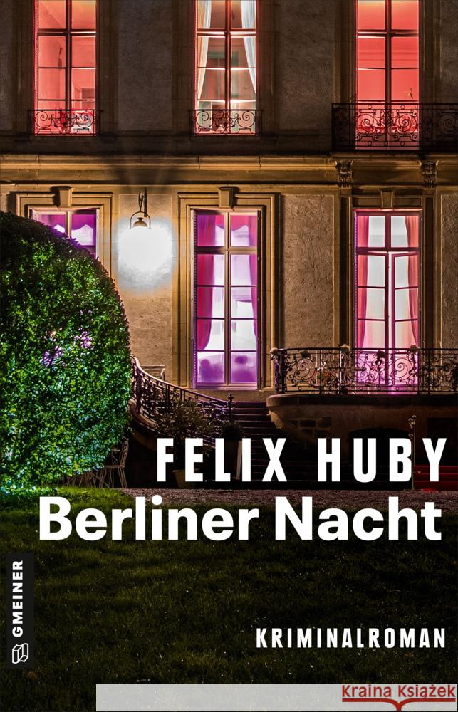 Berliner Nacht Huby, Felix 9783839202364 Gmeiner-Verlag