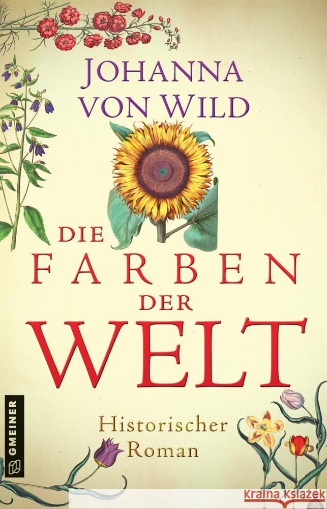 Die Farben der Welt Wild, Johanna von 9783839202500 Gmeiner-Verlag