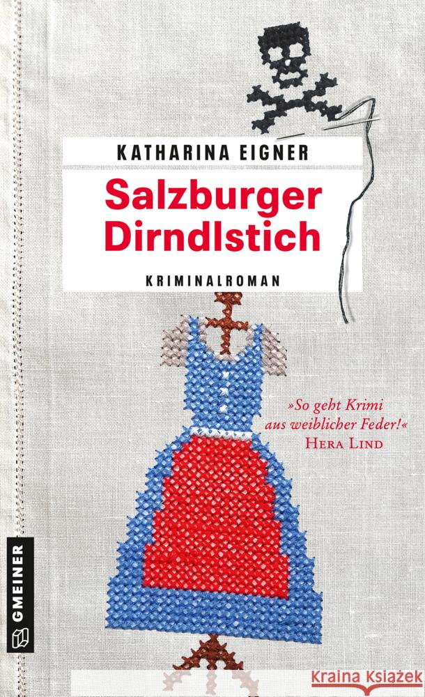 Salzburger Dirndlstich Eigner, Katharina 9783839202975 Gmeiner-Verlag