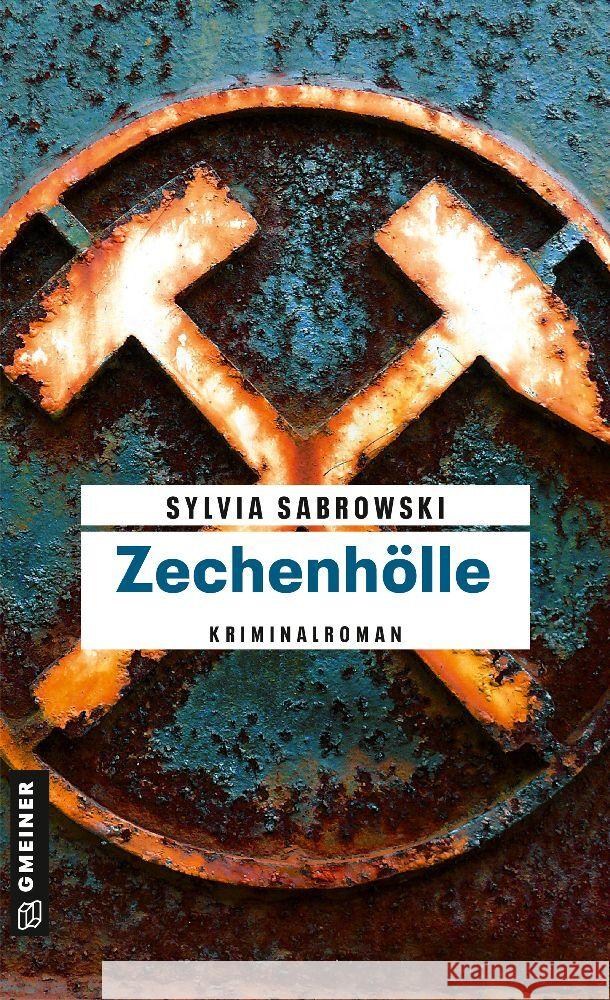 Zechenhölle Sabrowski, Sylvia 9783839203170 Gmeiner-Verlag