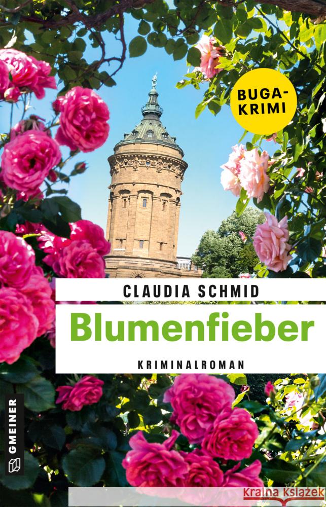 Blumenfieber Schmid, Claudia 9783839203309 Gmeiner-Verlag