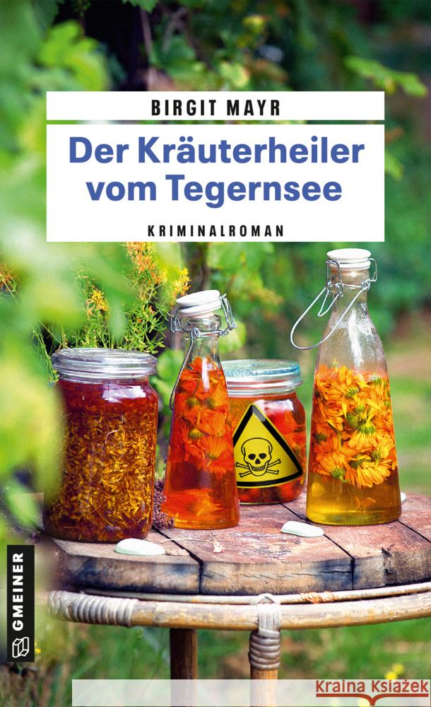 Der Kräuterheiler vom Tegernsee Mayr, Birgit 9783839203361