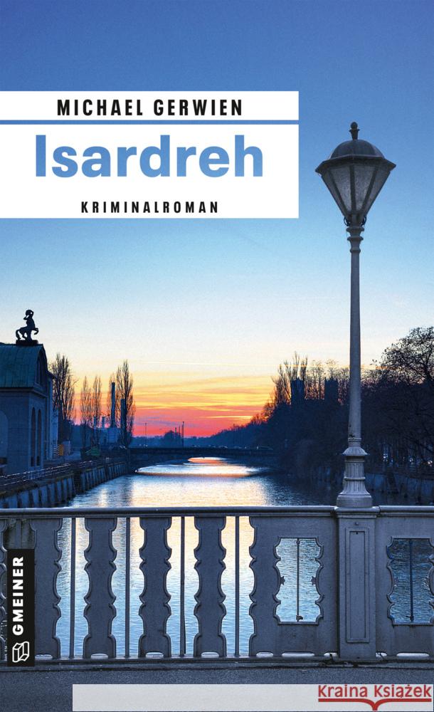 Isardreh Gerwien, Michael 9783839203606 Gmeiner-Verlag