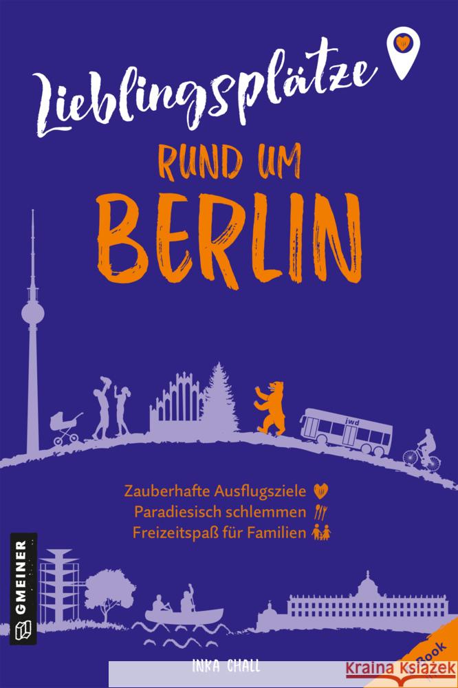 Lieblingsplätze rund um Berlin Chall, Inka 9783839203859