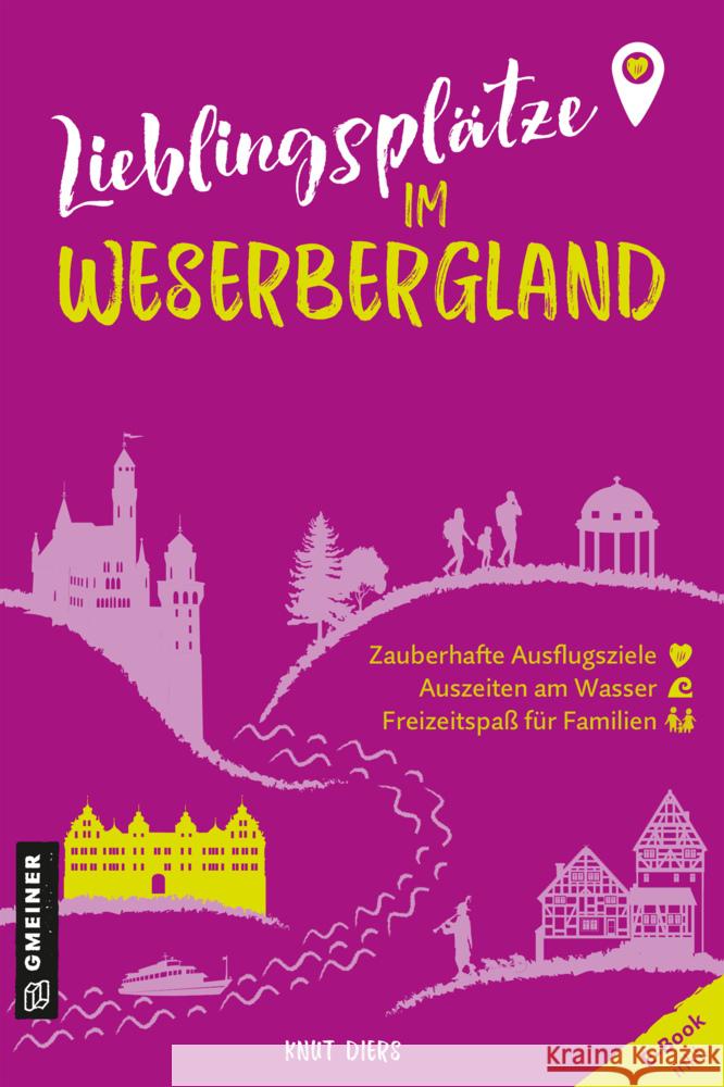 Lieblingsplätze im Weserbergland Diers, Knut 9783839203880 Gmeiner-Verlag