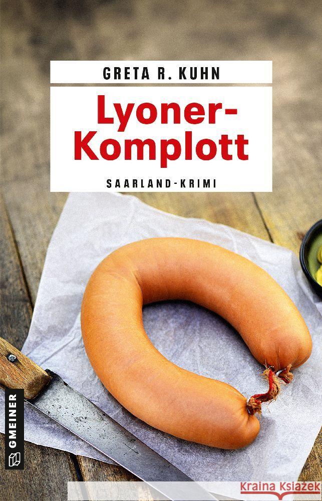 Lyoner-Komplott Kuhn, Greta R. 9783839203903 Gmeiner-Verlag