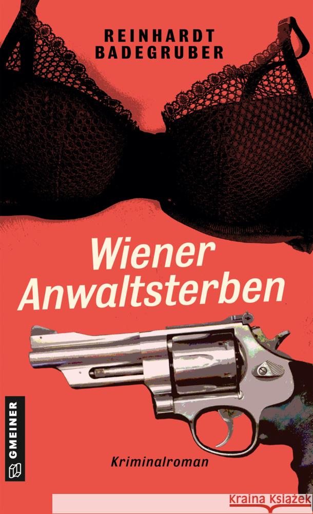 Wiener Anwaltsterben Badegruber, Reinhardt 9783839204252 Gmeiner-Verlag