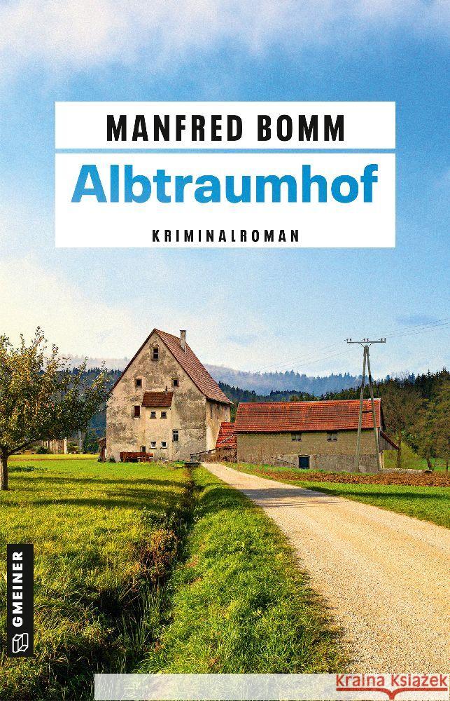 Albtraumhof Bomm, Manfred 9783839204504 Gmeiner-Verlag