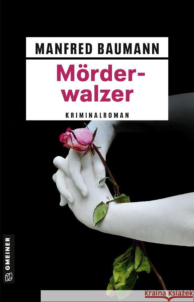 Mörderwalzer Baumann, Manfred 9783839204948 Gmeiner-Verlag