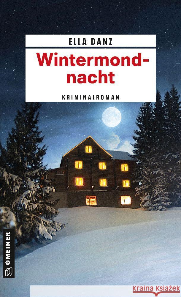 Wintermondnacht Danz, Ella 9783839205167 Gmeiner-Verlag