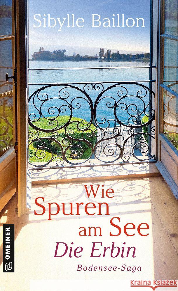 Wie Spuren am See - Die Erbin Baillon, Sibylle 9783839205181 Gmeiner-Verlag