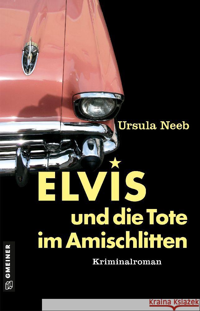 Elvis und die Tote im Amischlitten Neeb, Ursula 9783839205853