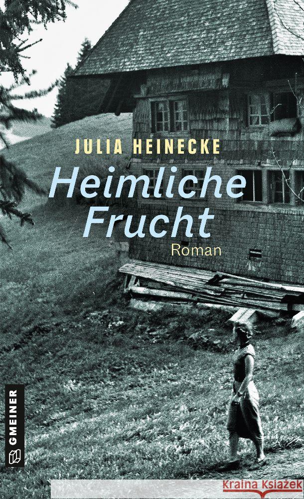Heimliche Frucht Heinecke, Julia 9783839205983 Gmeiner-Verlag