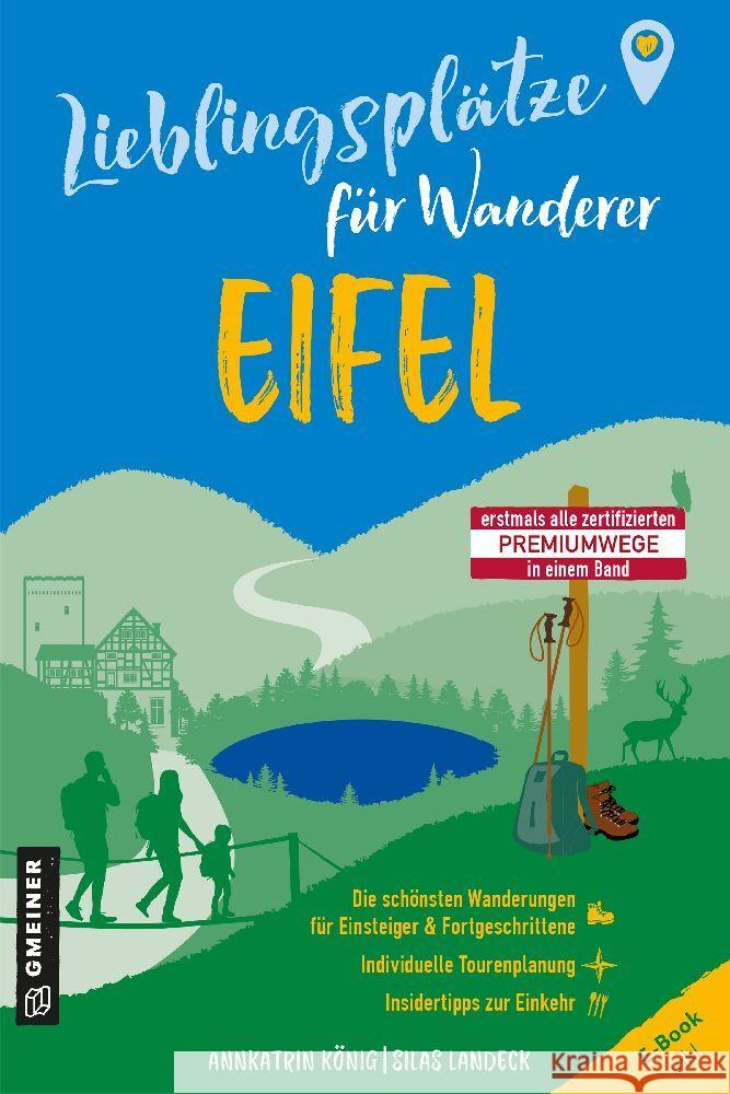 Lieblingsplätze für Wanderer - Eifel König, Annkatrin, Landeck, Silas 9783839206171 Gmeiner-Verlag
