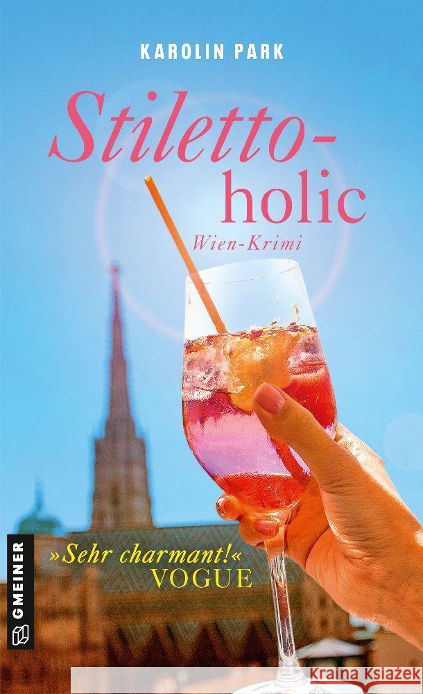 Stilettoholic Park, Karolin 9783839206454 Gmeiner-Verlag