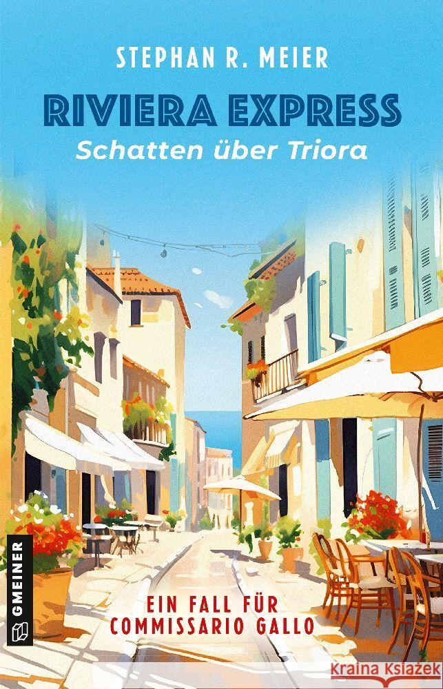 Riviera Express - Schatten über Triora Meier, Stephan R. 9783839206676