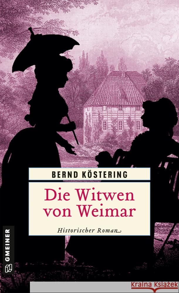 Die Witwen von Weimar Köstering, Bernd 9783839206911