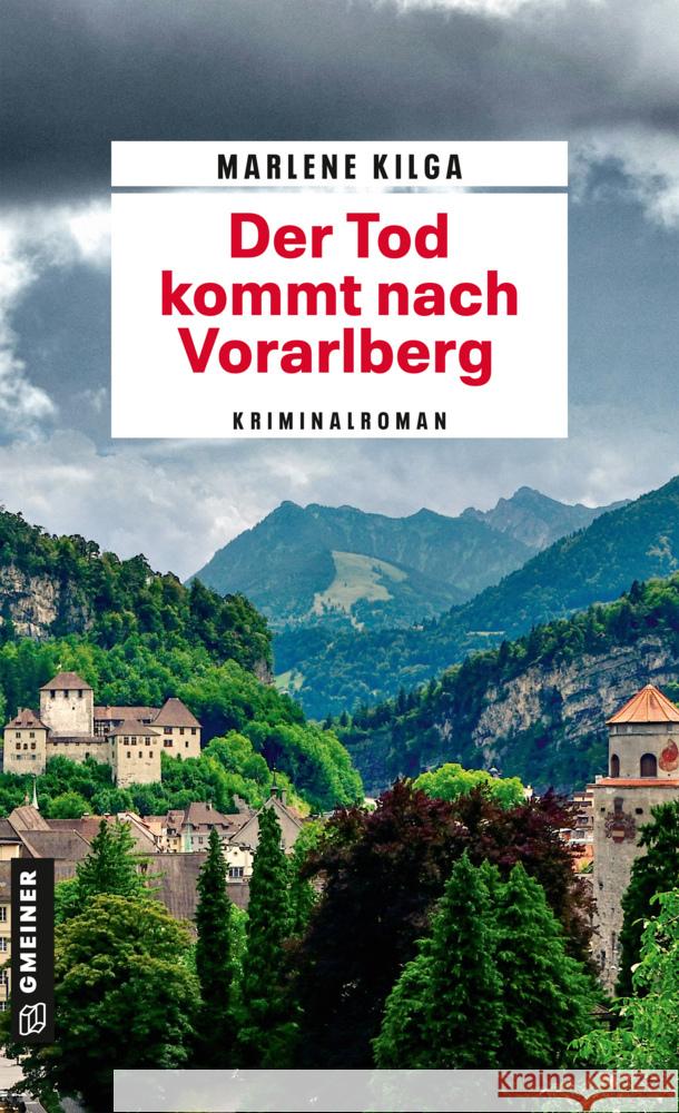 Der Tod kommt nach Vorarlberg Kilga, Marlene 9783839207246