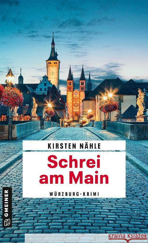 Schrei am Main Nähle, Kirsten 9783839207291 Gmeiner-Verlag