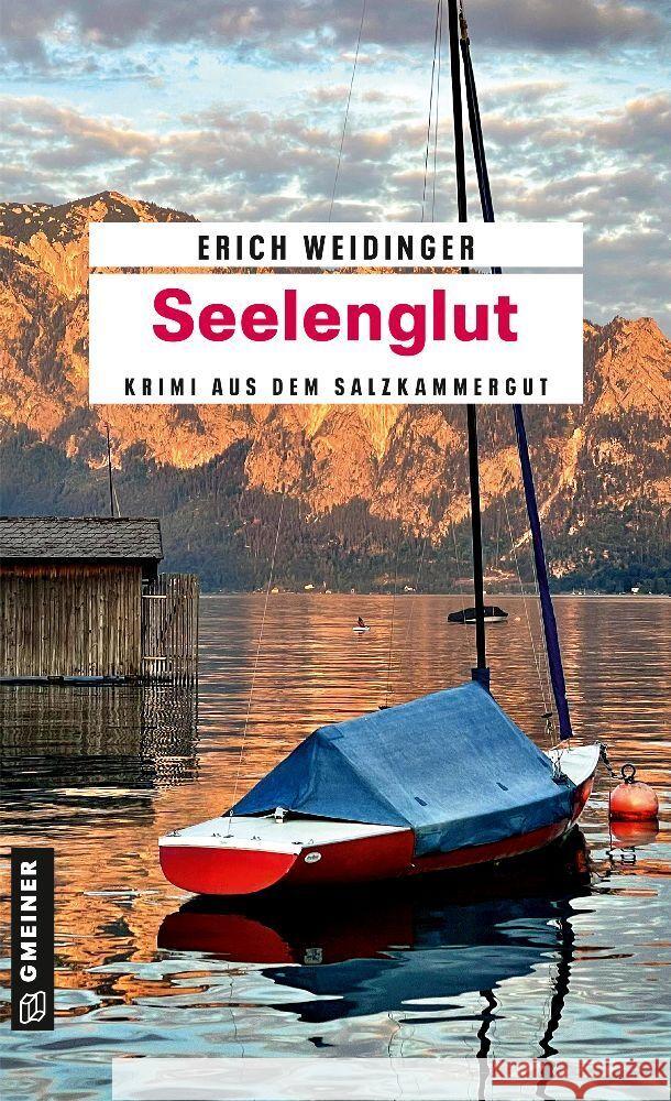 Seelenglut Weidinger, Erich 9783839207307 Gmeiner-Verlag